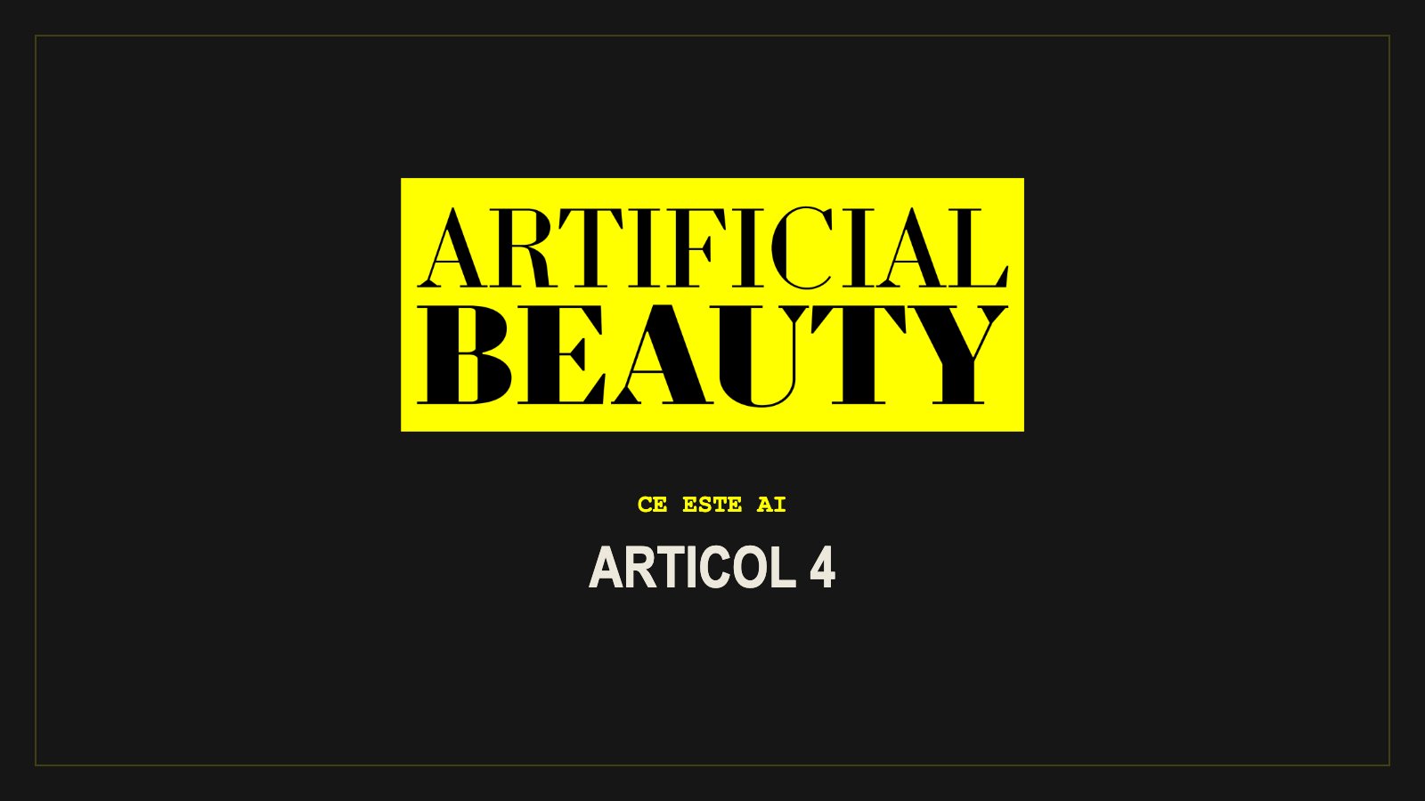 Articol 4 – în pregătire