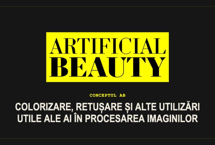 Artificial Beauty – Colorizare, retușare și alte utilizări utile ale AI în procesarea imaginilor