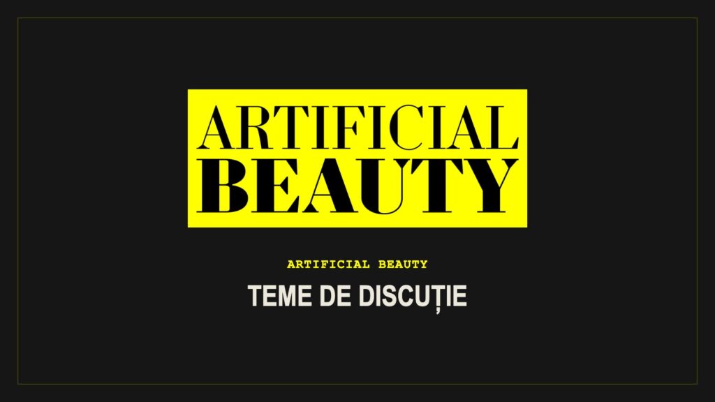 Artificial Beauty – Teme de discuție